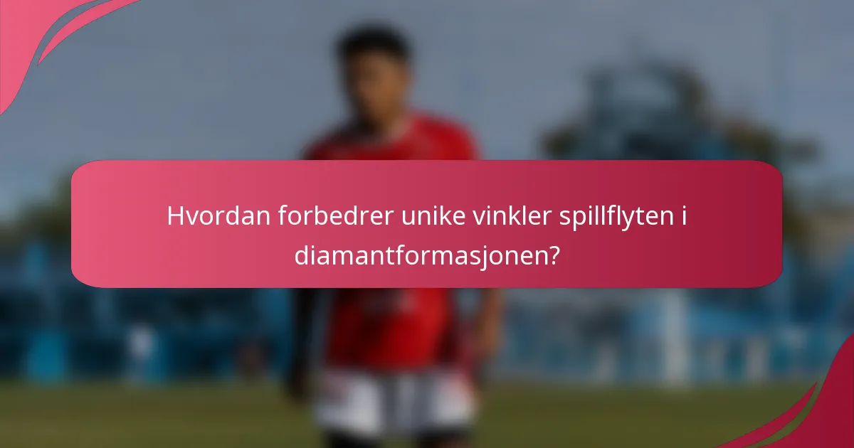 Hvordan forbedrer unike vinkler spillflyten i diamantformasjonen?