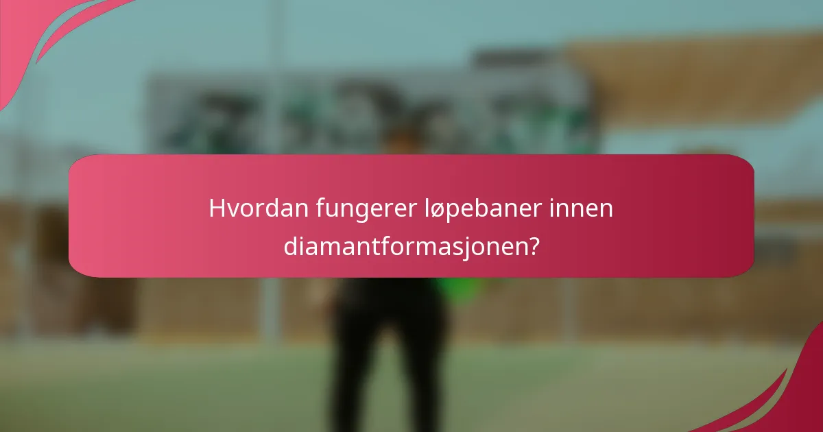 Hvordan fungerer løpebaner innen diamantformasjonen?